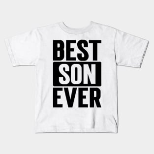 Best Son Ever v3 Kids T-Shirt